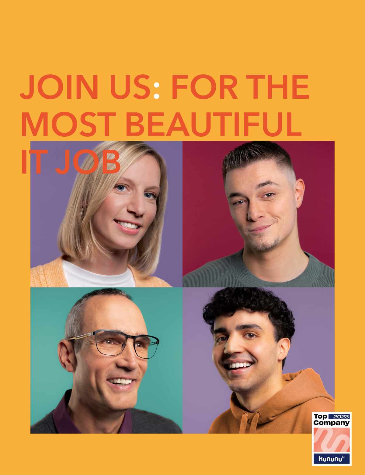 We offer: the most beautiful IT Job